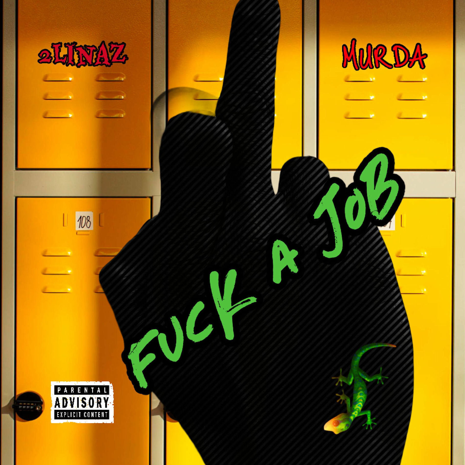 Album cover of FUCK A JOB (feat. Murda)