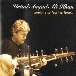 Cover of Ustad Amjad Ali Khan - Homage to Mother Teresa