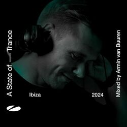 Cover of A State of Trance, Ibiza 2024 (Mixed by Armin van Buuren)