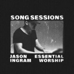 Cover of Jason Ingram Song Sessions - EP