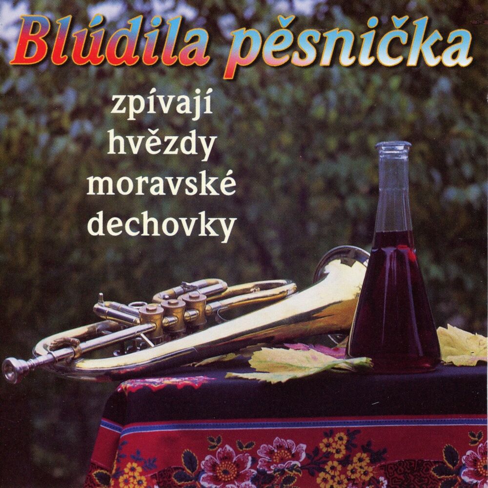 Picture of Blúdila Pěsnička-Zpívají Hvězdy Moravské Dechovky