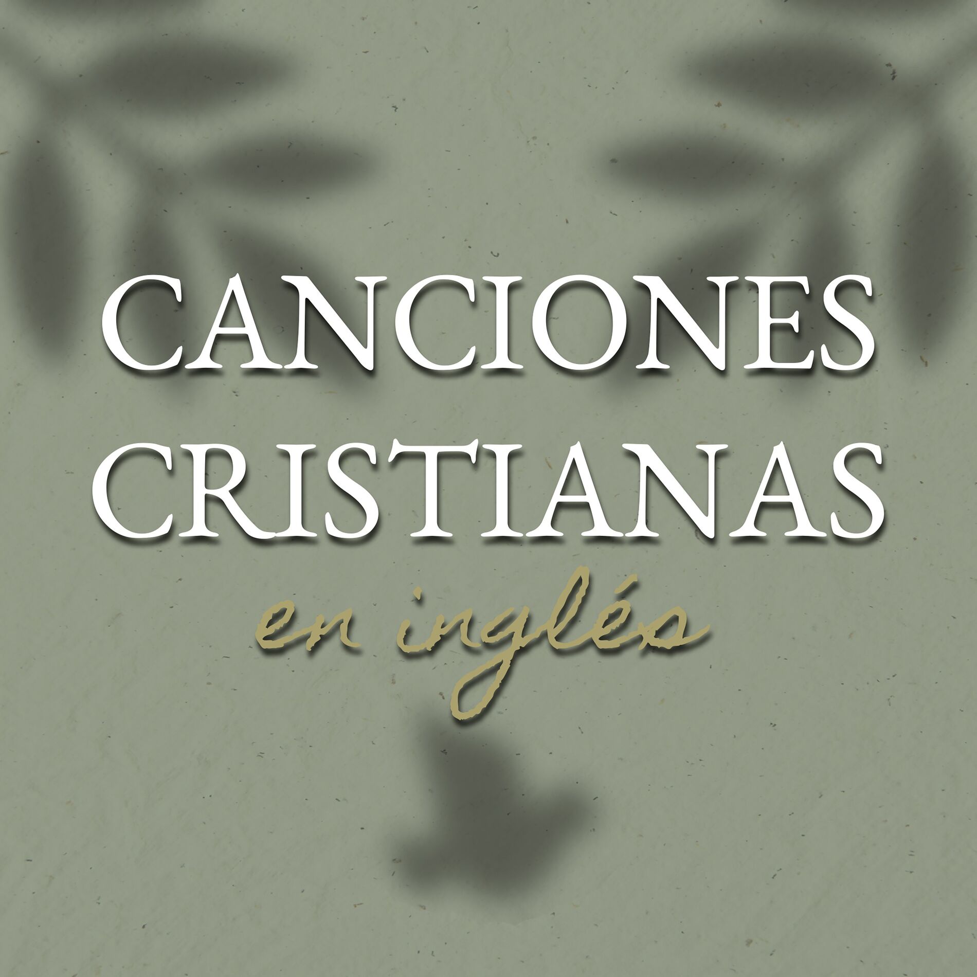 Album cover of Canciones Cristianas En Inglés: Música Cristiana Evangélica De Adoración