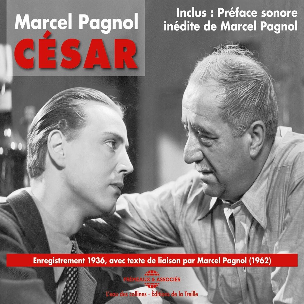 Picture of Marcel Pagnol : César (Enregistrement 1936 avec préface de Pagnol en 1962)