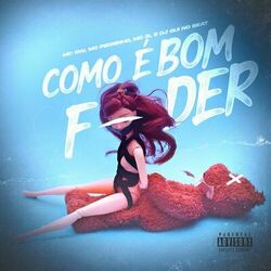 Cover of Como É Bom F7Der