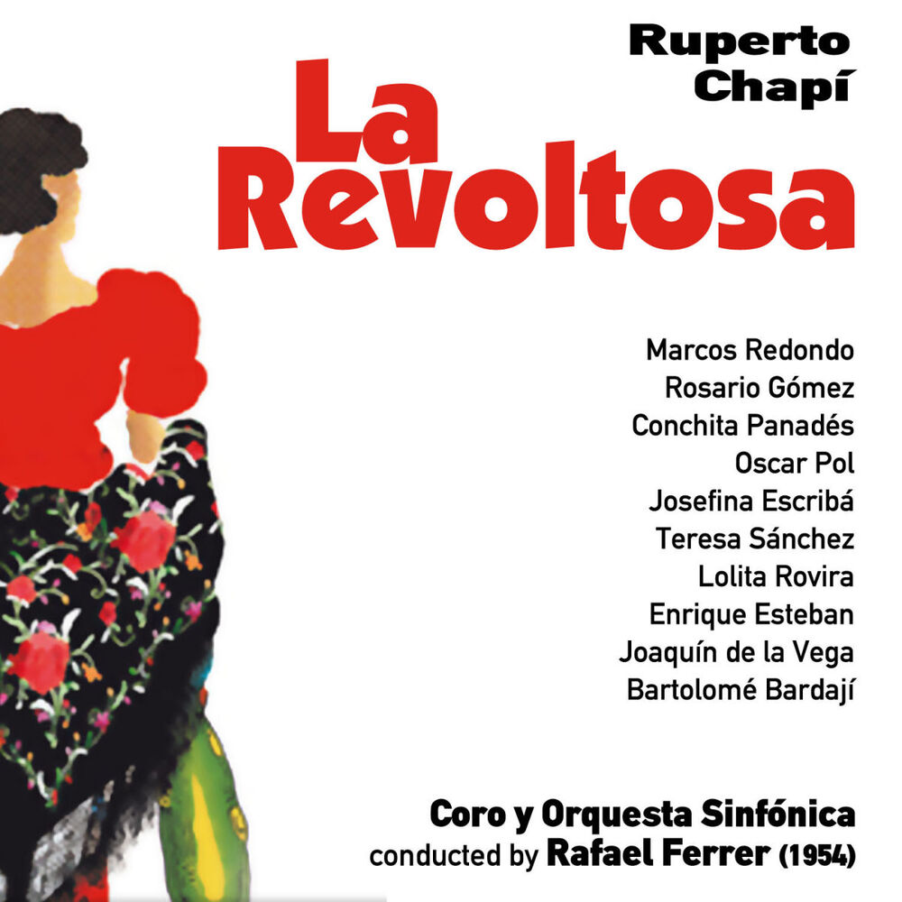 Picture of Ruperto Chapí: La Revoltosa [Zarzuela en Un Acto] (1954)