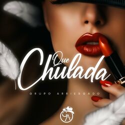 Cover of Que Chulada