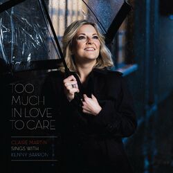 Cover of Too Much in Love to Care