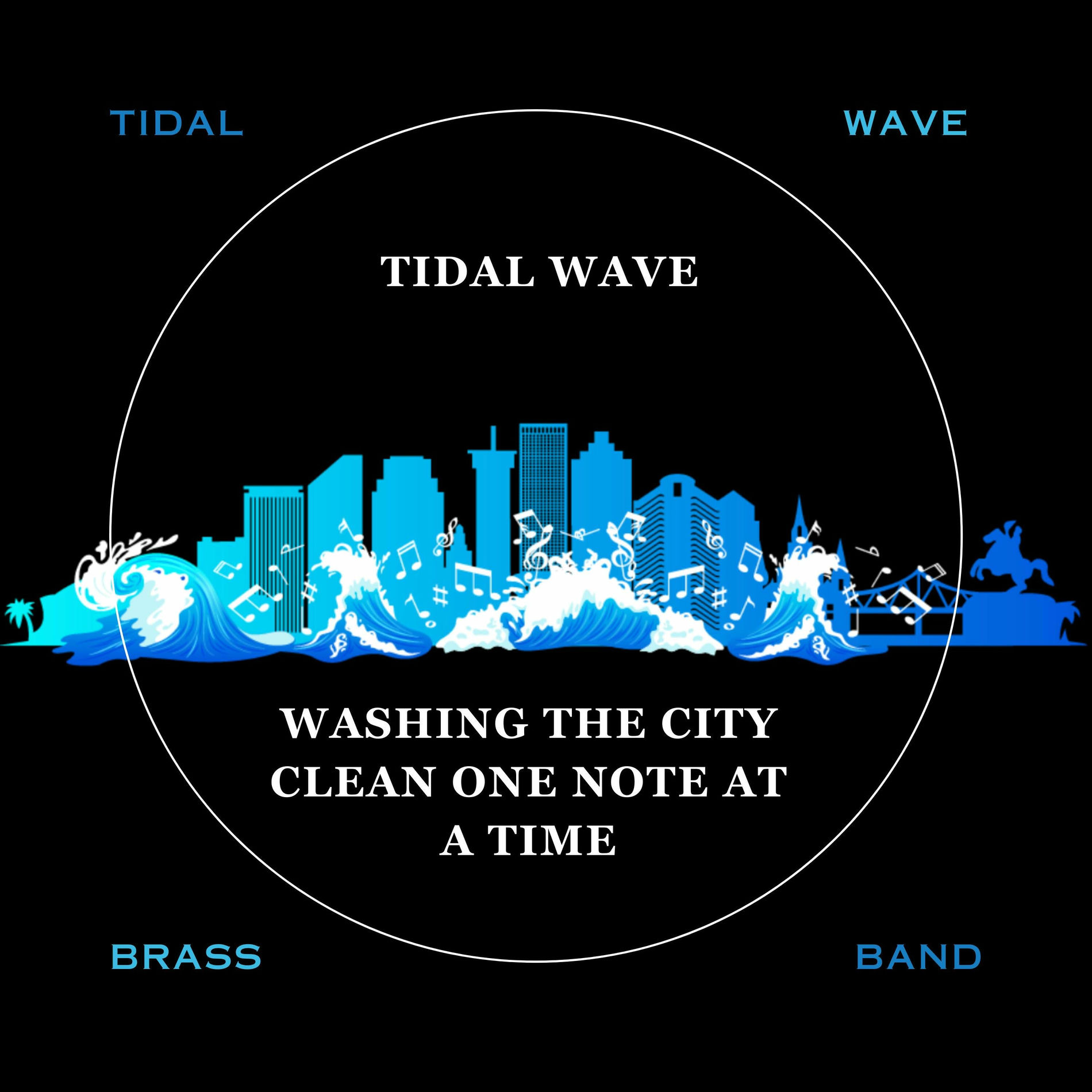 Album cover of Tidal Wave: Washing The City Clean One Note At A Time