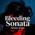 Bleeding Sonata