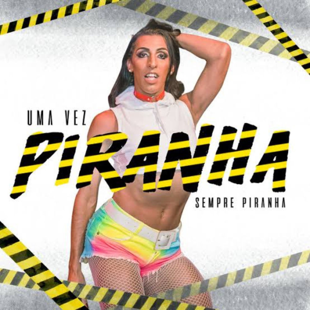 Uma Vez Piranha — Pepita