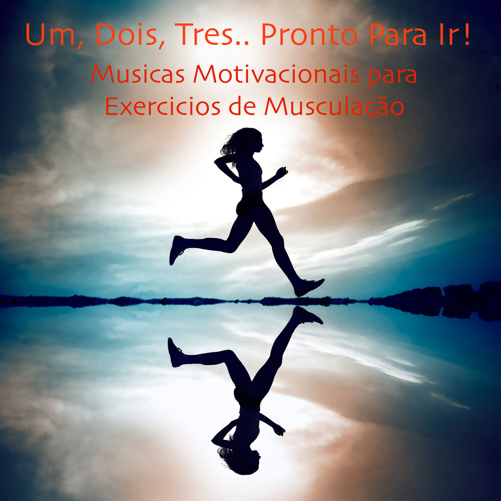 Picture of Um, Dois, Trez.. Pronto Para Ir: Musicas Motivacionais para Exercicios de Musculação