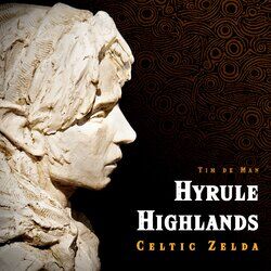 Cover of Hyrule Highlands - Celtic Zelda