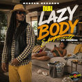 Nuh Lazy Body (feat. Trudiva)