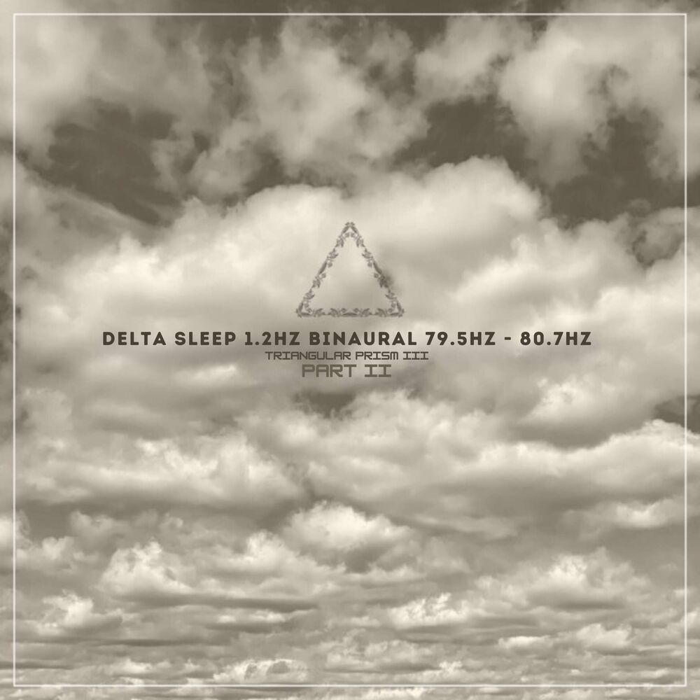 Picture of Delta Sleep 1.2Hz Binaural 79.5Hz - 80.7Hz Part II