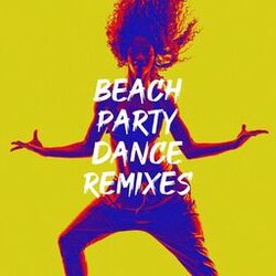 Cover of Beach Party Dance Remixes