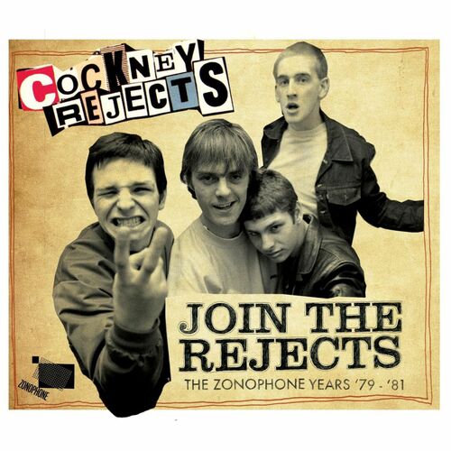 Cockney Rejects - Join The Rejects - The Zonophone Years '79