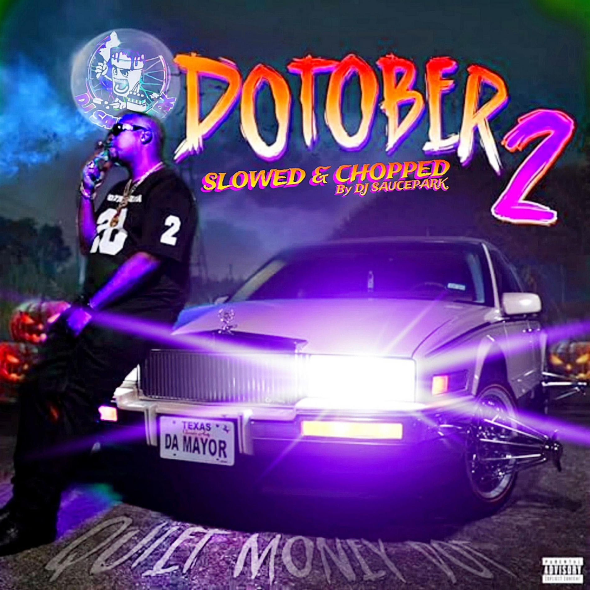 Album cover of Dotober 2 (Slowed and Chopped)
