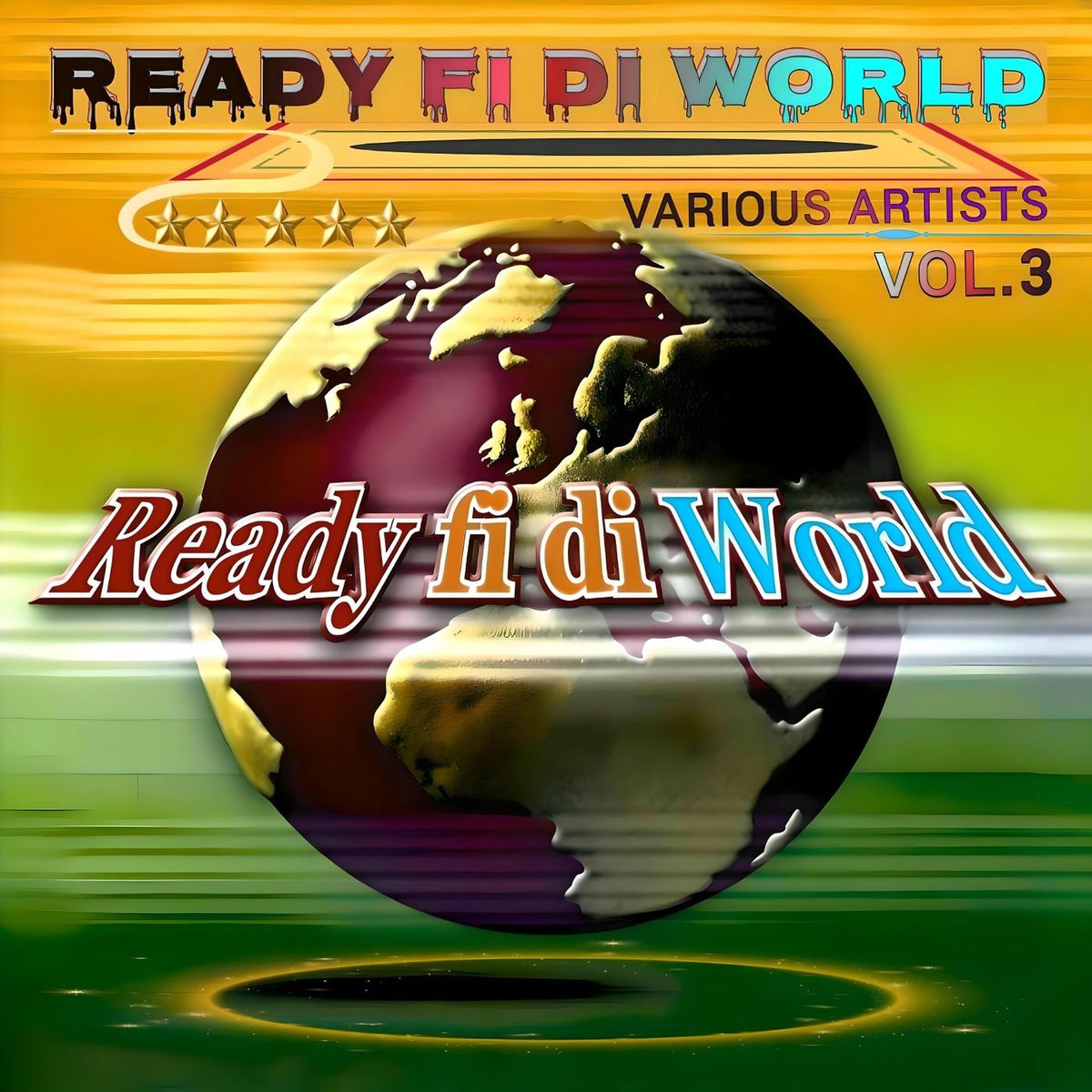 Album cover of Ready Fi Di World, Vol. 3