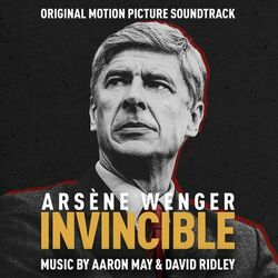 Cover of Arsène Wenger: Invincible (Original Motion Picture Soundtrack)