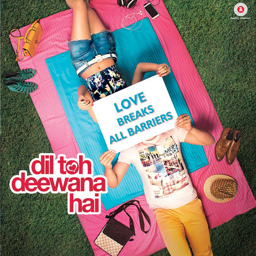 Dil Toh Deewana Hai Original Motion Picture Soundtrack