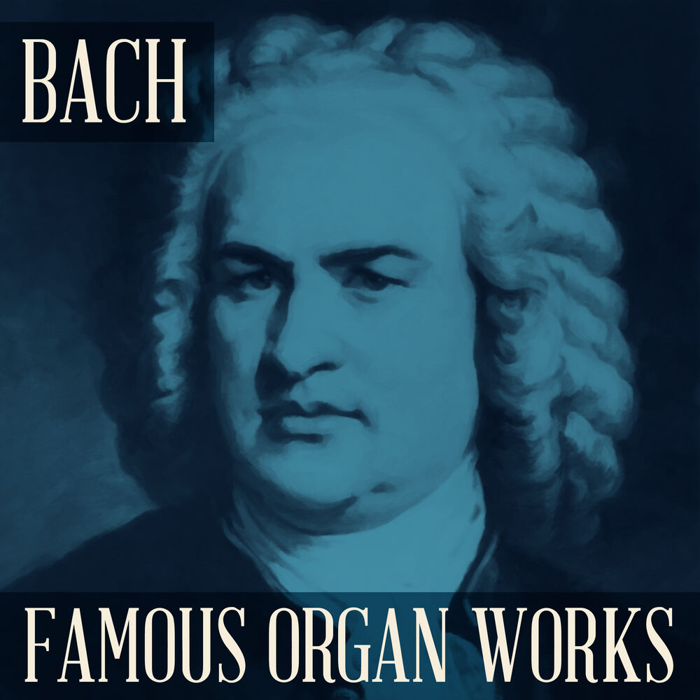 Picture of Bach - Famous Organ Works