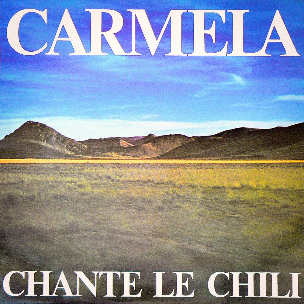 Picture of Carmela chante le Chili (Remasterisé) [Evasion 1976]
