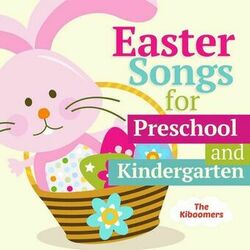 Cover of Easter Songs for Preschool and Kindergarten