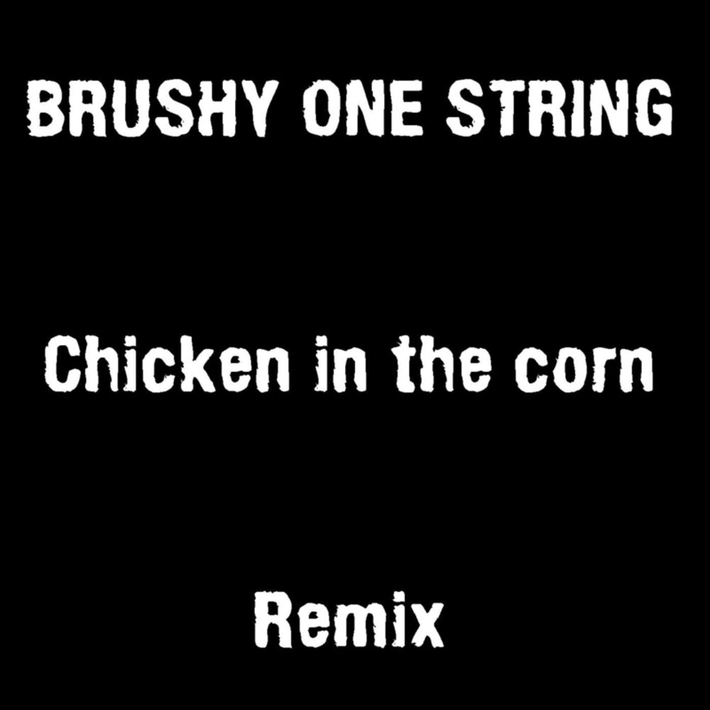Picture of Chicken in the Corn (Remix)