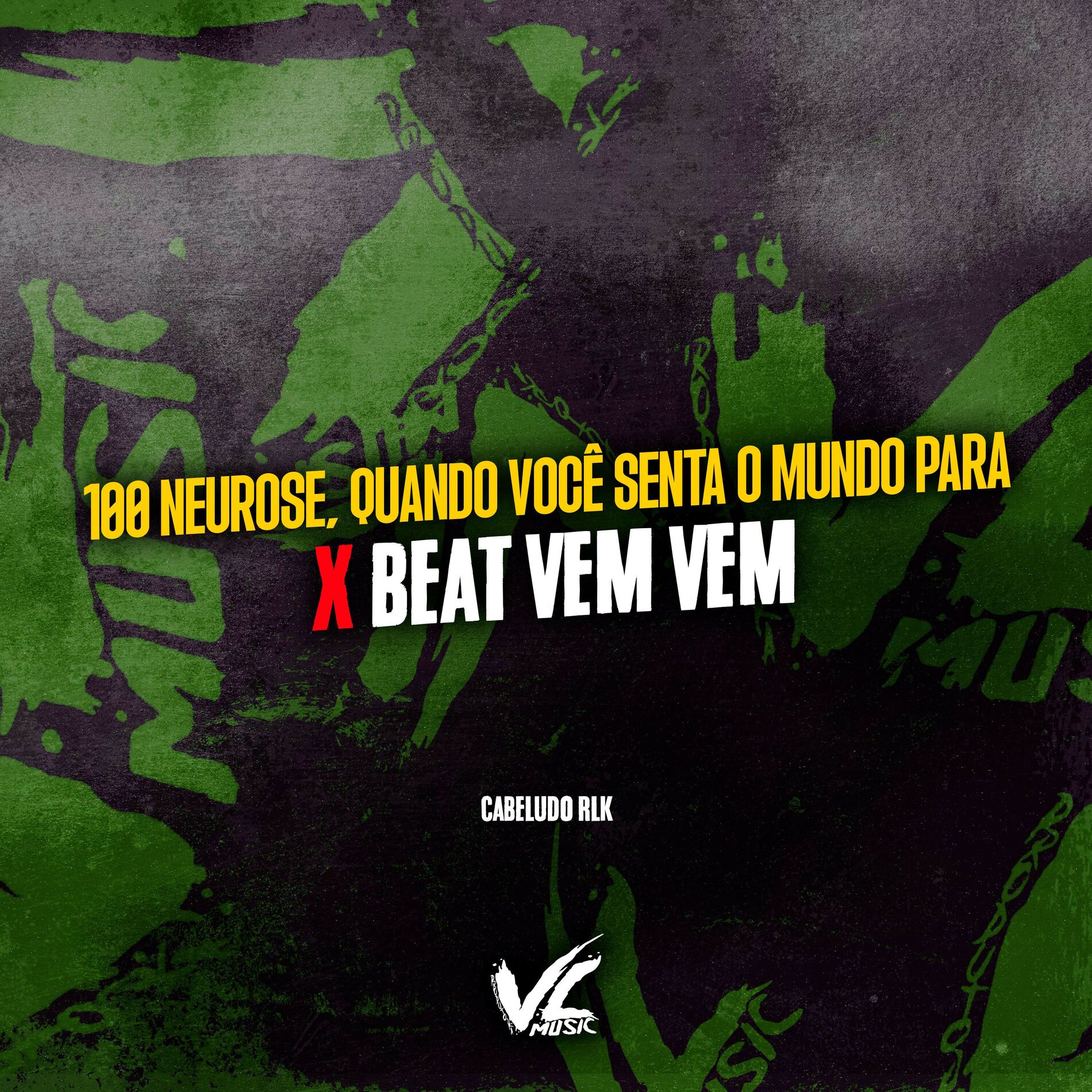 Album cover of 100 Neurose, Quando Você Senta o Mundo Para X Beat Vem Vem