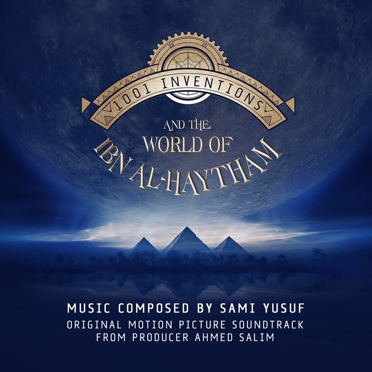 Album cover of 1001 Inventions and the World of Ibn Al-Haytham (Original Motion Picture Soundtrack)