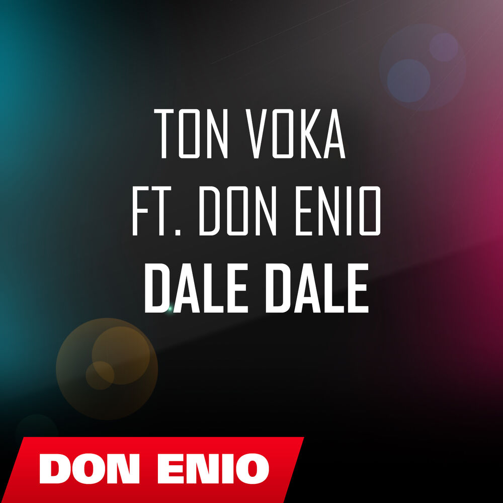 Picture of Ton Voka . ft. Don Enio - Dale Dale (Official Song)