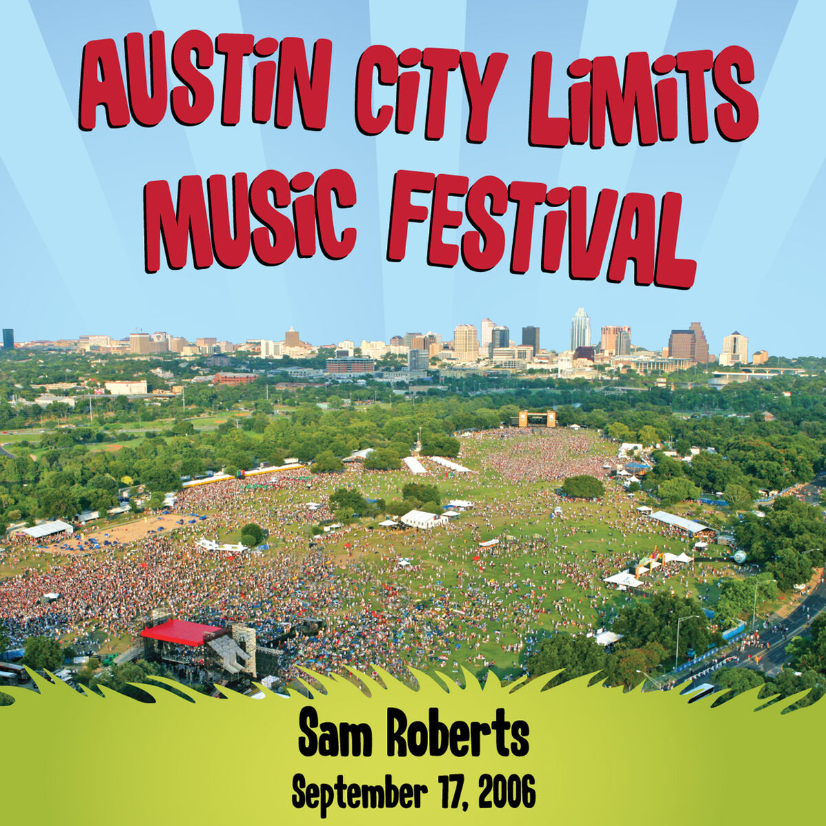 Album cover of Live at Austin City Limits Music Festival 2006: Sam Roberts
