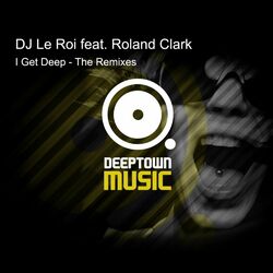 Cover of I Get Deep (Remixes)