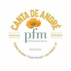 PFM CANTA DE ANDRE’ ANNIVERSARY