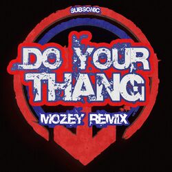 Cover of Do Your Thang (Mozey Remix)