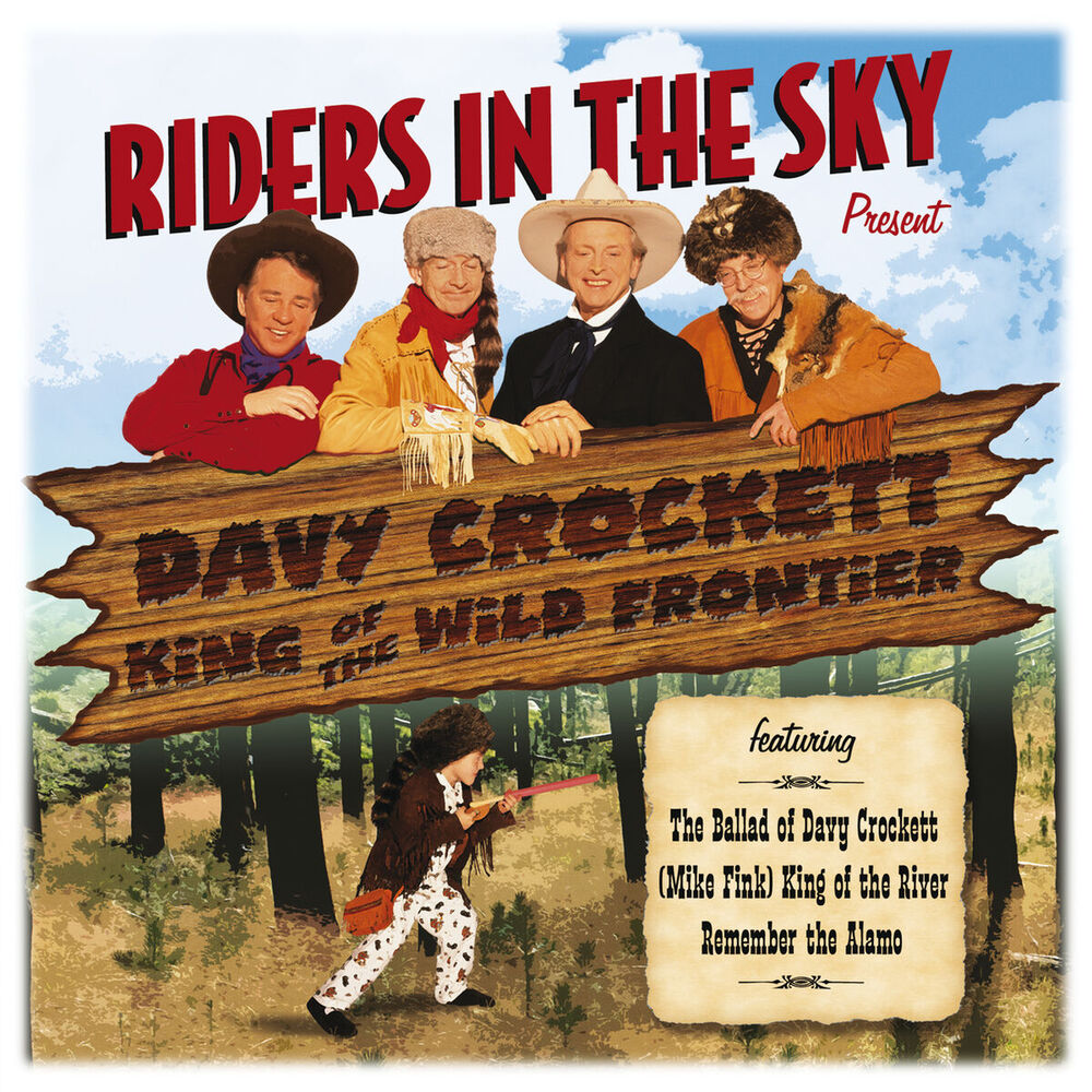 Picture of Riders In The Sky: Present Davy Crockett, King Of The Wild Frontier