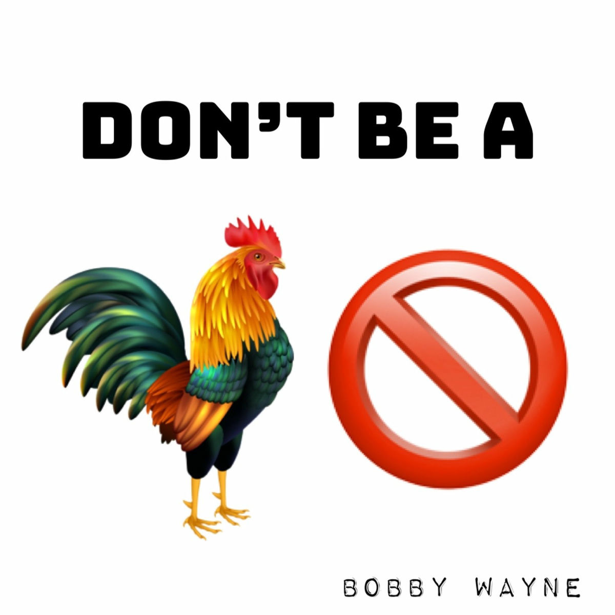 block cock  Bobby Wayne - Don't Be a Cock Block | Deezer