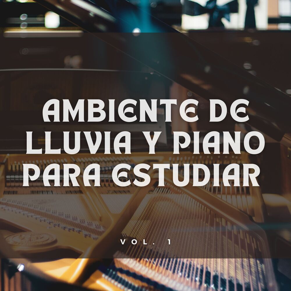 Picture of Ambiente De Lluvia Y Piano Para Estudiar Vol. 1