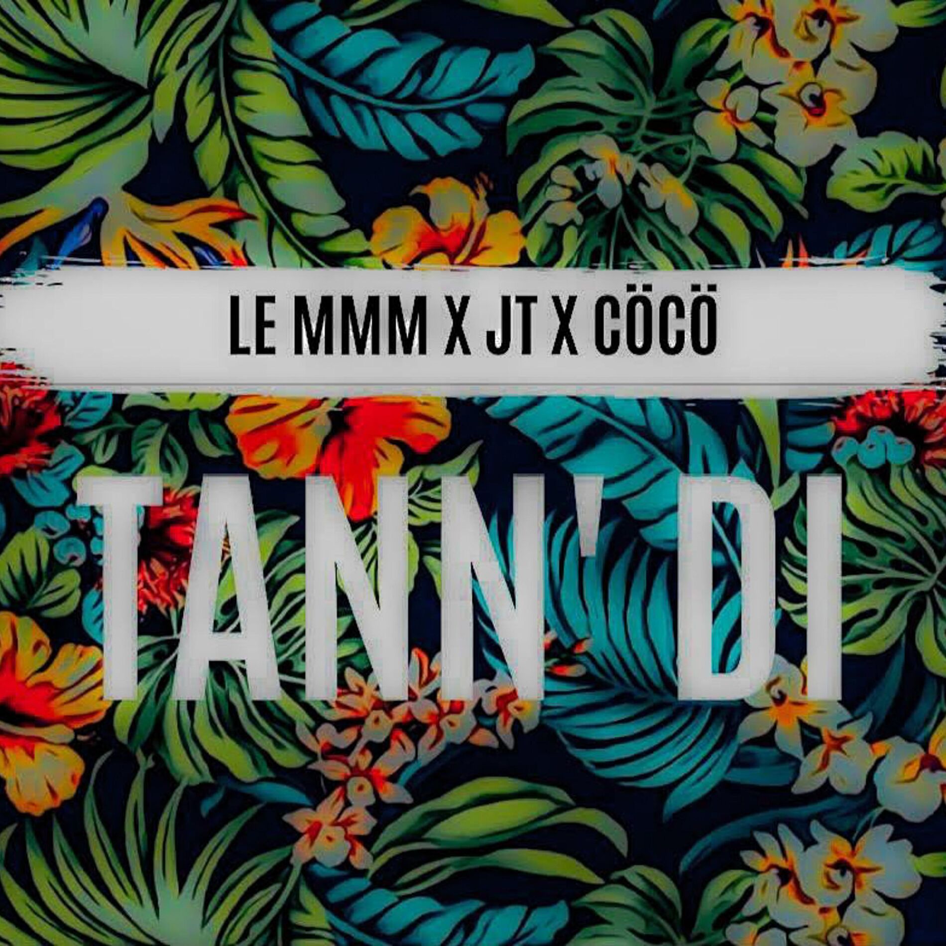 Album cover of Tann'Di (feat. JT & CÖCÖ)