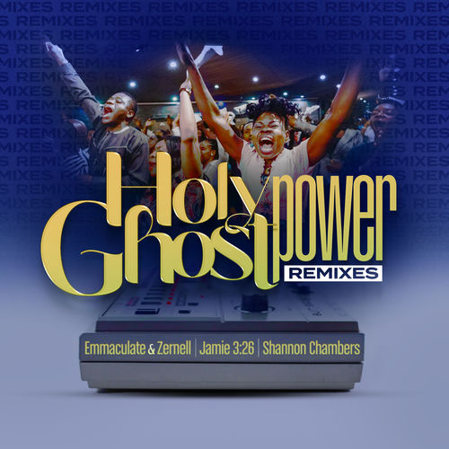 Holy Ghost Power (Remixes)