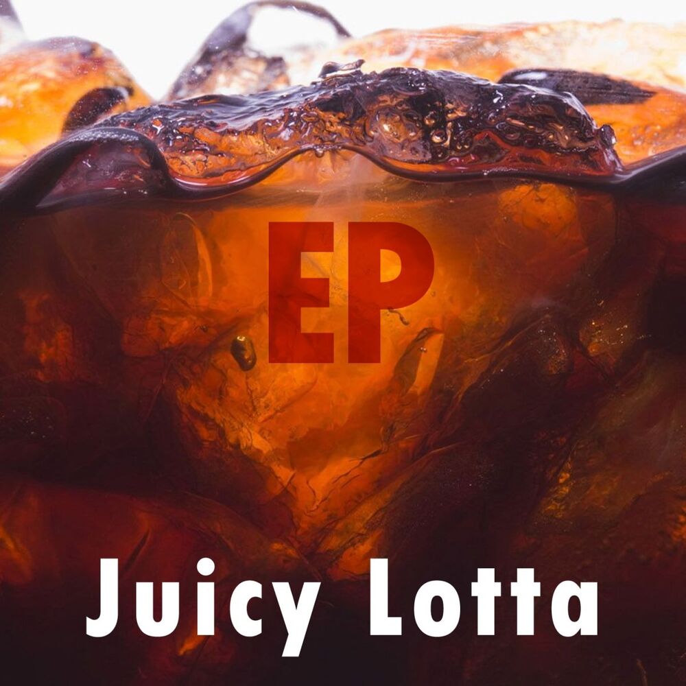 Picture of Juicy Lotta EP