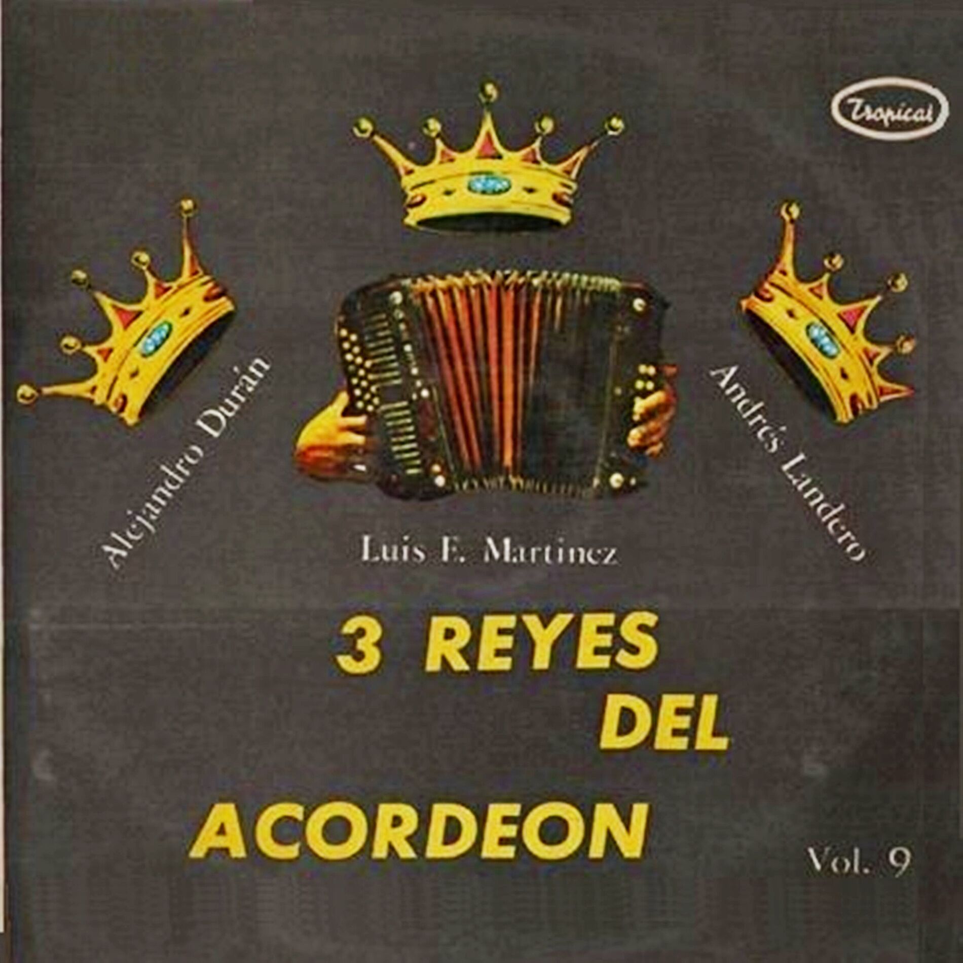 Album cover of Tres reyes del acordeón, Vol. 9