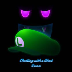 Cover of Chatting with a Ghost (From "Luigi's Mansion") (Cover Version)