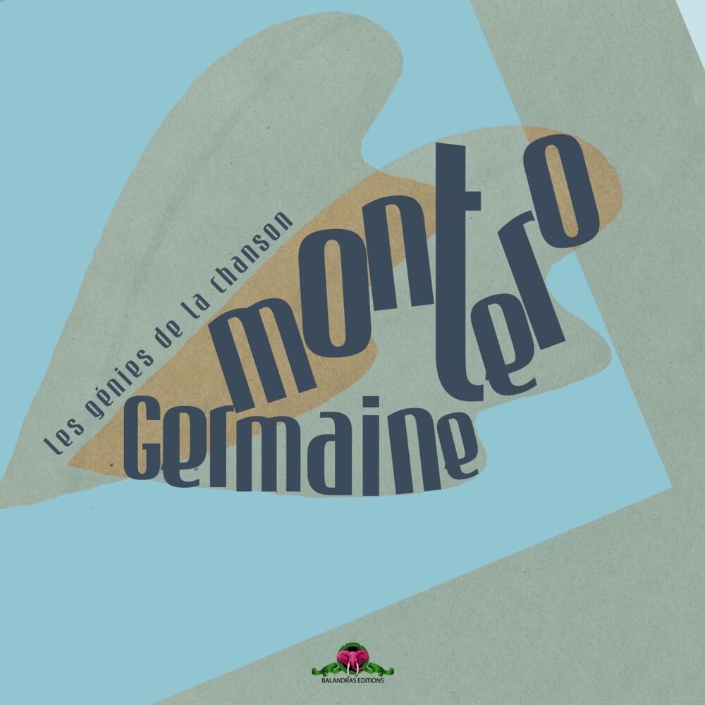 Picture of Les génies de la chanson : Germaine Montero