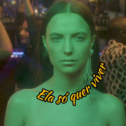 Ela S&oacute; Quer Viver