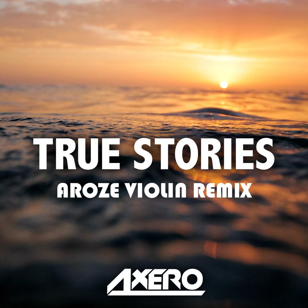 Picture of True Stories (Aroze Violin Remix)