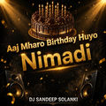 Aaj Mharo Birthday Huyo