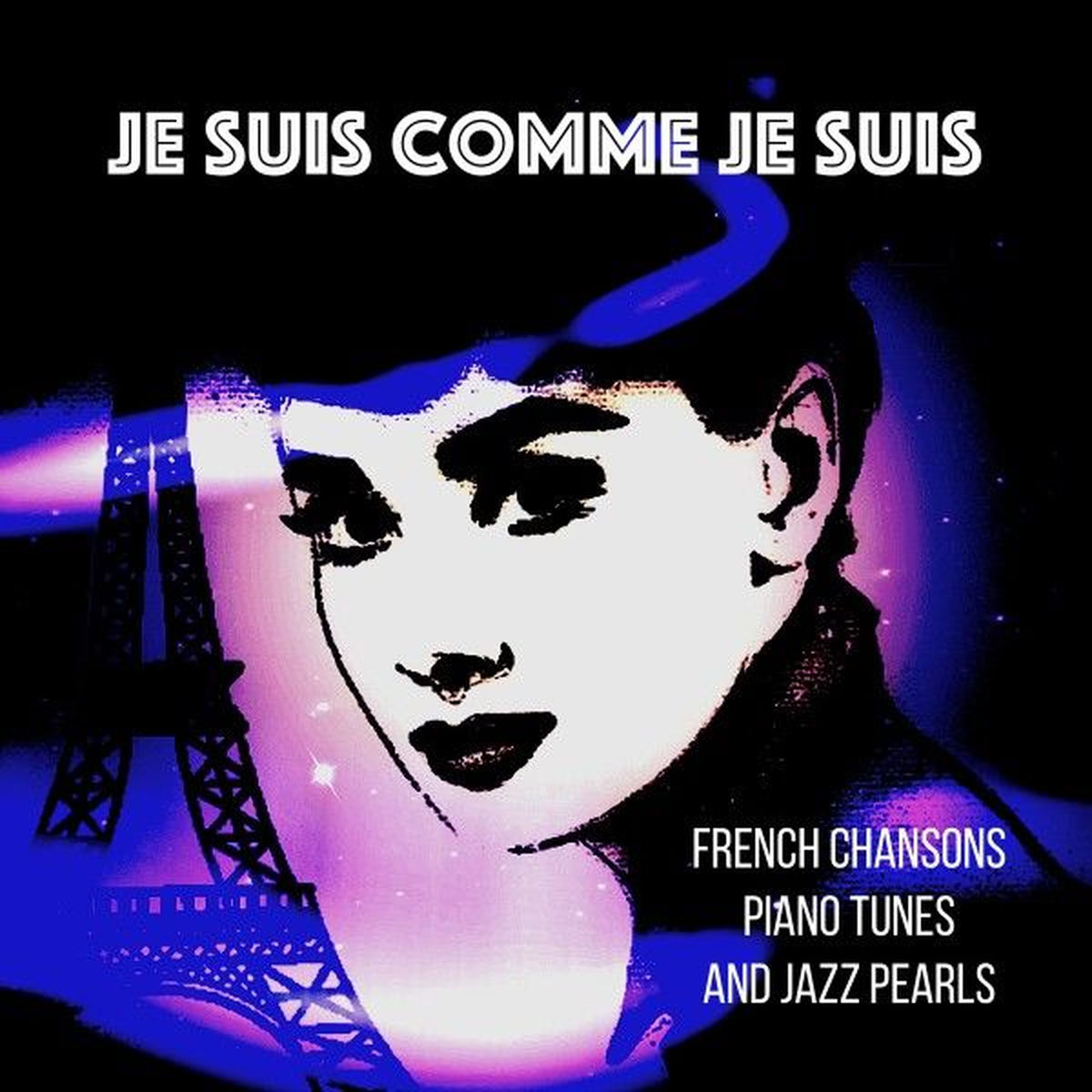 Album cover of Je suis comme je suis (French Chansons, Piano Tunes, Jazz Pearls)