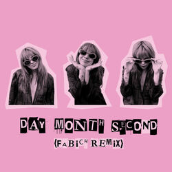 Cover of Day Month Second (Fabich Remix)