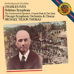 Cover of Ives: Holidays (Symphony), The Unaswered Question, Central Park in the Dark (2024 Remaster)